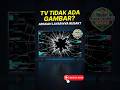 TV Kamu Rusak? JANGAN PANIK! Ini Cara Cepat Kenali Penyebabnya Sendiri