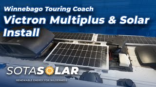 Winnebago Touring Coach  Victron Multiplus and Solar Upgrade