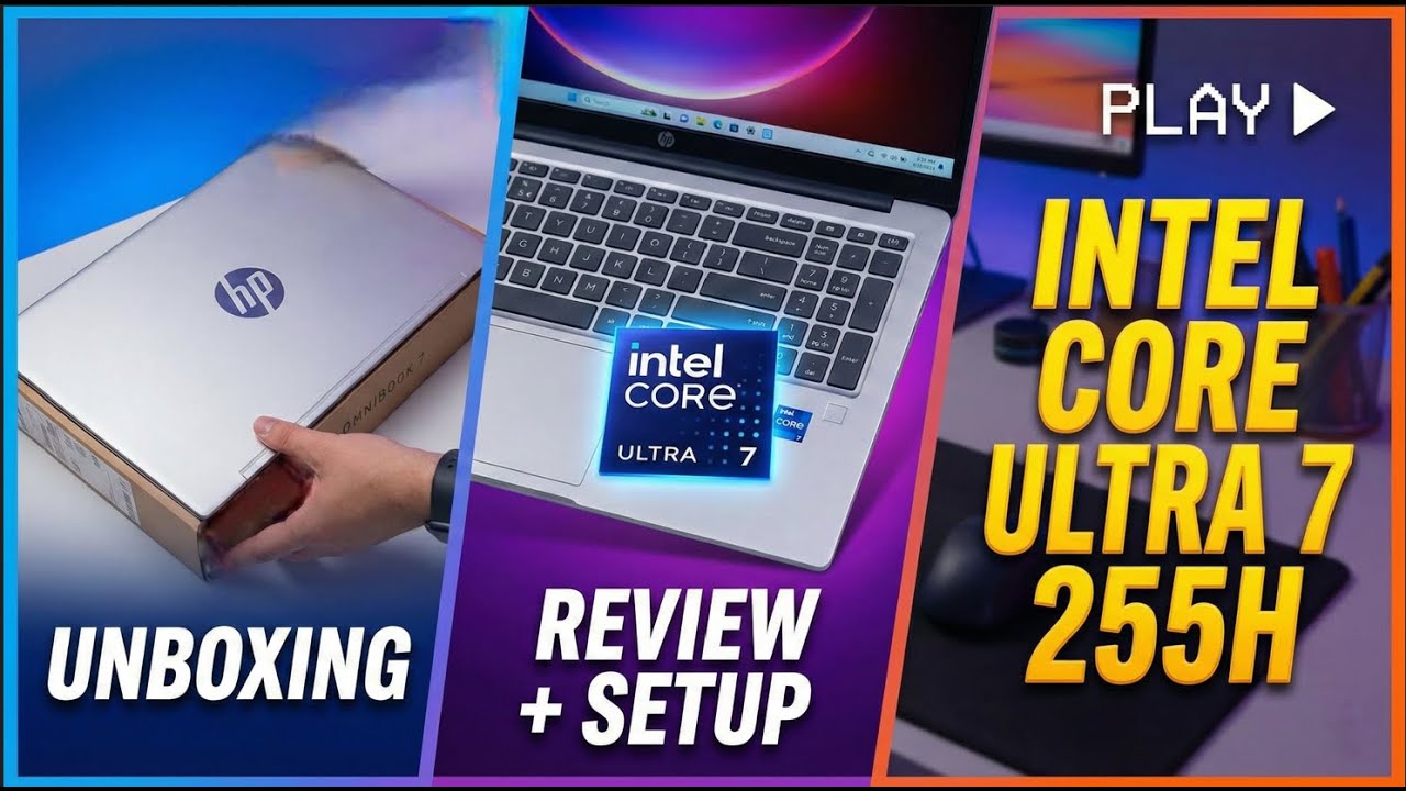 HP OmniBook 7 Unboxing & Review: Intel Core Ultra 7 255H (Setup 