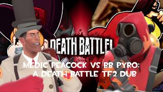 Medic Peacock VS BB Pyro: A One Minute Melee TF2 Dub