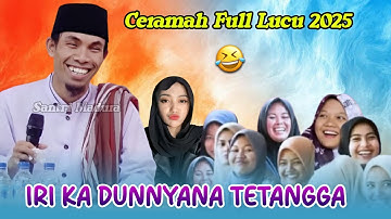 Iri Ka Dunnyana Tetangga || Ceramah KH KHOLIL YASIN Terbaru 2025 Full Lucu 🤣