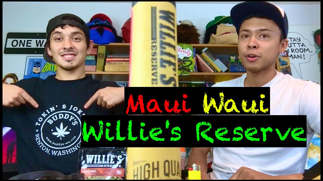 MAUI WAUI | WILLIE NELSON APPROVED! | Buddy's
