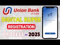 Digital Rupee By Union Bank of India | Digital E Rupee Currency Registration Process UBI 2025