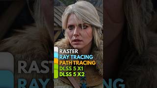 Ciri Graphics Comparison: From Raster to Path Tracing to DLSS 5 X2