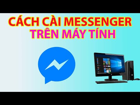 Cách Tải Và Cài Đặt Messenger Trên Máy Tính