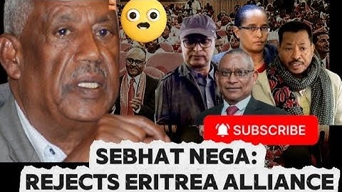 TPLF Founder REVOLTS: Sebhat Nega Demands Leadership Purge, Rejects Eritrea Alliance