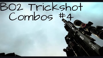 BO2 Trickshot Combinations #4