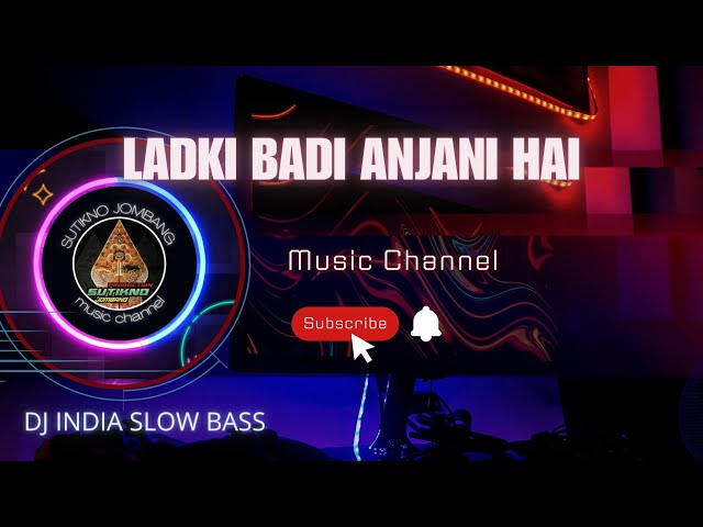 DJ INDIA SLOW BASS Ladki Badi Anjani Hai _ Kuch Kuch Hota Hai _ Shah Rukh Khan, Kajol _ Kumar Sanu class=