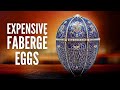 The 20 Most Expensive Fabergé Eggs of All Time