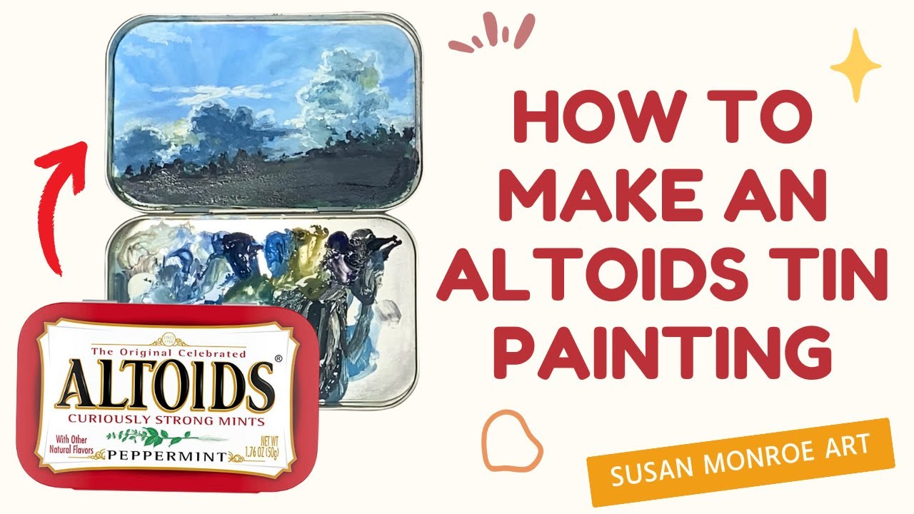How to Create an Altoids Tin Painting 
