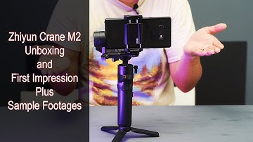 Zhiyun Crane M2 Gimbal Unboxing and First Impression w/Sample Footage