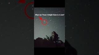 😱 I Saw 3 Mysterious Stars in the Night Sky! | Orion’s Belt 🌌