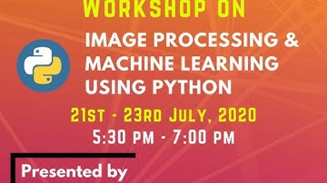 Image Processing & Machine Learning Using Python Workshop - Day 2