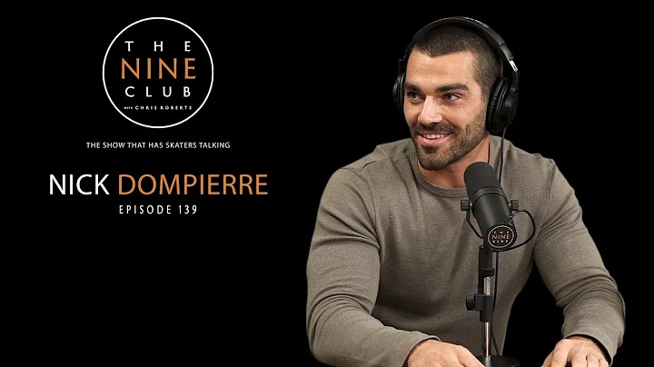 Nick Dompierre | The Nine Club With Chris Roberts ...