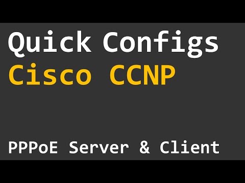 Quick Configs Cisco CCNP - PPPoE Server & Client