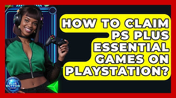 How To Claim PS Plus Essential Games On PlayStation? - Blue Button Gaming