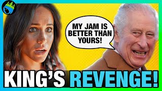 Meghan Markle Jam Launch Backfires Making King Charles Extremely Happy