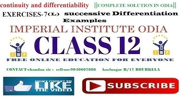 Continuity and Differentiability|| Exercises-7(L)||EXAMPLES ||CHSE||CLASS12 ODIA||