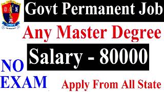 Assistant Ragistrar Govt Permanent Job | salary-80000 | Any Master Degree | Apply From All State