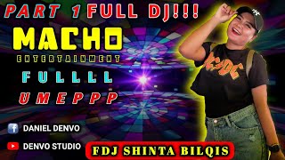 OT MACHO | LIVE PINANG BANJAR | FDJ SHINTA BILQIS | FULL DJ PART 1 VERSI DENVO STUDIO