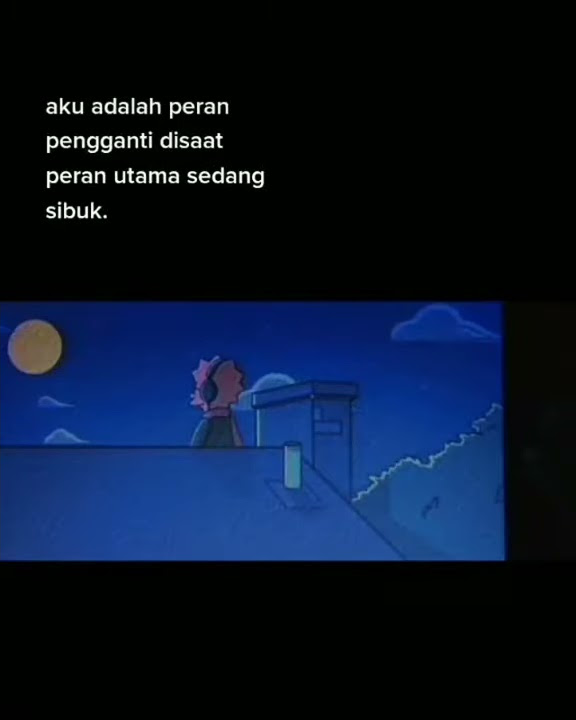 Story wa sad banget || AKU HANYA JADI PERAN PENGGANTI SAAT PERAN UTAMA SEDANG SIBUK story wa 30detik