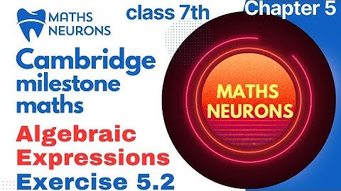 class 7 cambridge maths milestone chapter 5 exercise 5.2 #mathematics