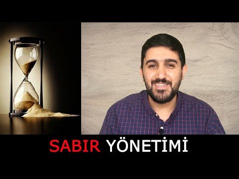 Video: Nasıl Sabırlı Olunur?