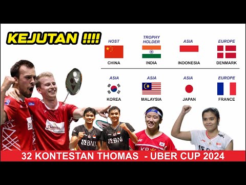 DAFTAR 32 NEGARA YANG LOLOS THOMAS  - UBER CUP 2024 ||| INDONESIA SIAP BERJUANG !!!!