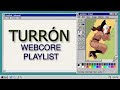 TURRÓN - a webcore/internetcore/enawave playlist