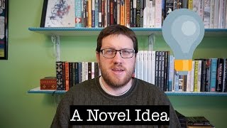 A Novel Idea | The Novel Endeavor #1