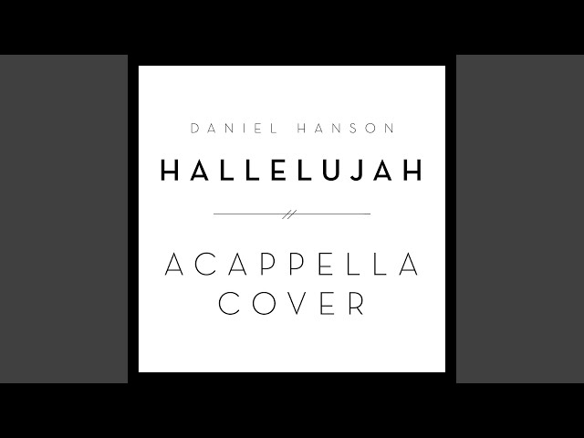 Hallelujah (A Cappella Cover) class=