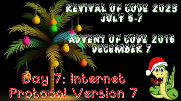 Day 7 - Internet Protocol Version 7 [Revival of Code 2023 - Advent of Code 2016]