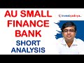 Au small finance bank  short analysis  parimal ade