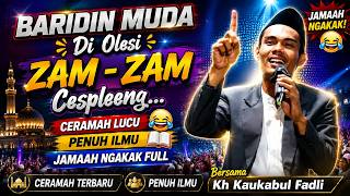 IMPOTENCE || YOUNG BARIDIN LATEST SERMON BY KH KAUKABUL FADLI LATEST IN WANASARI