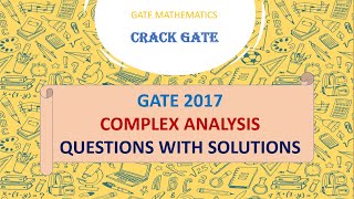 GATE 2017 COMPLEX ANALYSIS SOLUTIONS