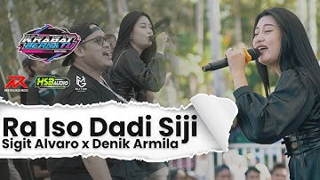 Denik Armila Ft Sigit Alvaro - RAISO DADI SIJI || NEW RAXZASA (Live Sedulur Krabat Bersatu)