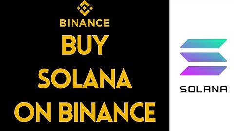 How To Buy Solana (SOL) On Binance (2022) | Binance Tutorial (Step By Step)