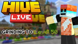 🔴HIVE LIVE WITH YOU BUT GRINDING TO LEVEL 50!