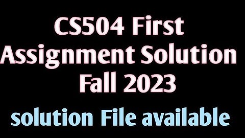 cs504 assignment solution ||cs504 First assignment solution 2023||