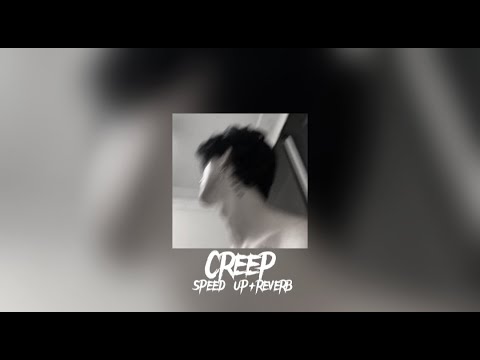 Creep Radiohead Speed Up Reverb 