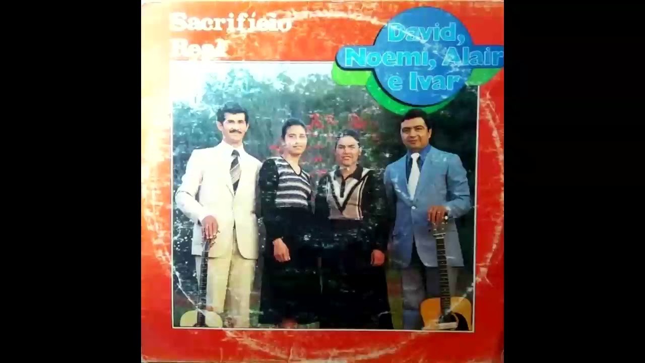 David, Noemi, Alair e Ivar - Sacrifício Real