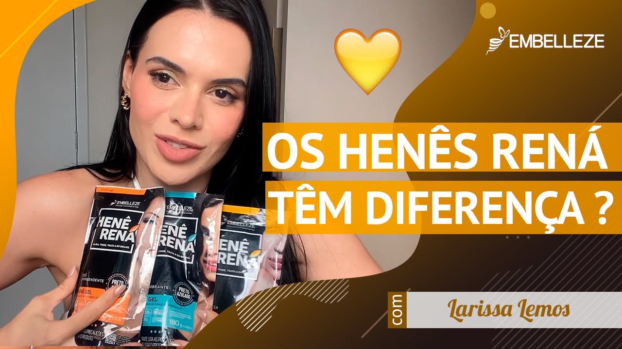 Quais as diferenças entre os Henês Rená? 💛