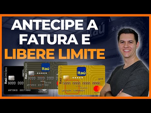 Cartão de Crédito Itaú: Antecipe sua fatura e libere limite!