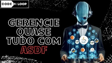 ASDF: Gerenciando múltiplas versões de Python, Java, Node e mais!