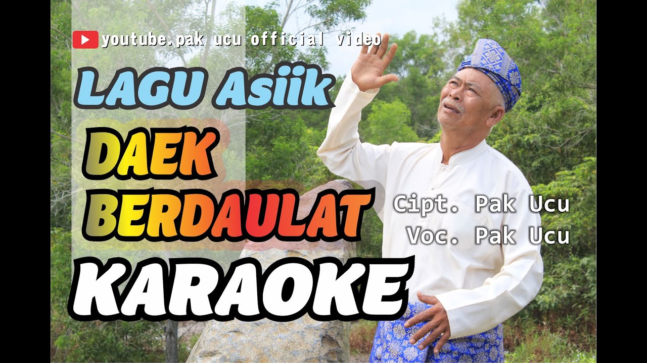 LAGU ASIK DAEK BERDAULAT KARAOKE #karaoke