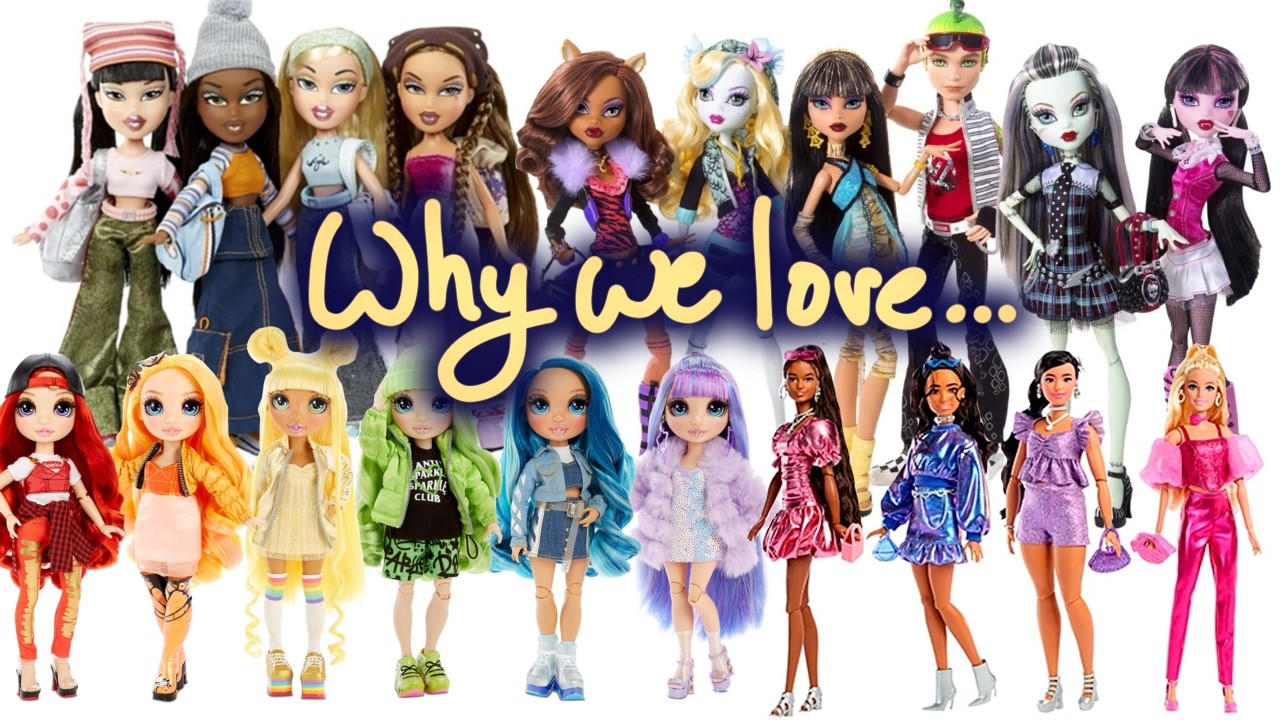 Why We Love ____ Dolls!