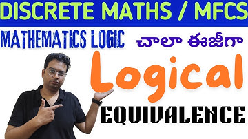 Btech discrete maths| MFCS|LOGICAL EQUIVALENCE | unit -1 mathematics logic|