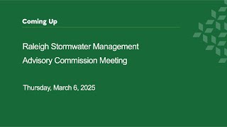 Raleigh Stormwater Management Advisory Commission – March 6, 2025