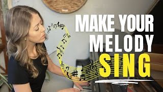 How to make your melody as beautiful as possible (in 3 steps)