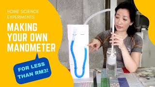 How to build your own manometer for experiments at home (for less than RM3!) [PHYSICS ROX]